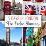 5 Days in London: The Ultimate London Itinerary
